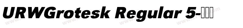 URWGrotesk Regular 5字体转换